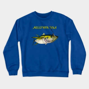 MELLOWFIN TUNA Crewneck Sweatshirt